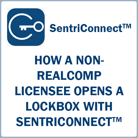 How A Non-Realcomp Licensee Opens a Lockbox with SentriConnect